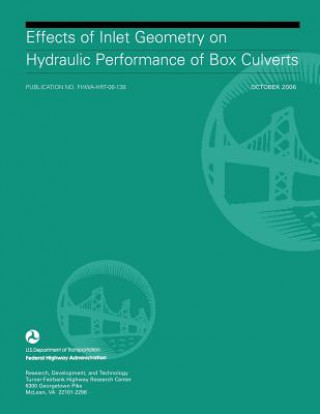 Carte Effects of Inlet Geometry on Hydraulic Performance of Box Culverts U S Department of Transportation