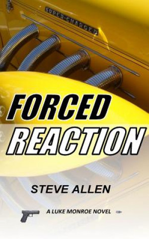 Knjiga Forced Reaction Steve W Allen