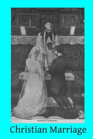 Buch Christian Marriage Rev William Humphrey Sj