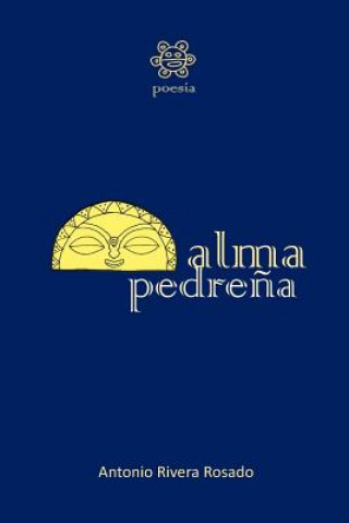 Buch Alma pedre?a Antonio Rivera Rosado