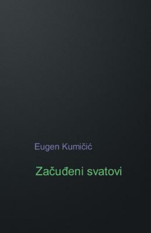 Kniha Zacudjeni Svatovi: Roman Eugen Kumicic