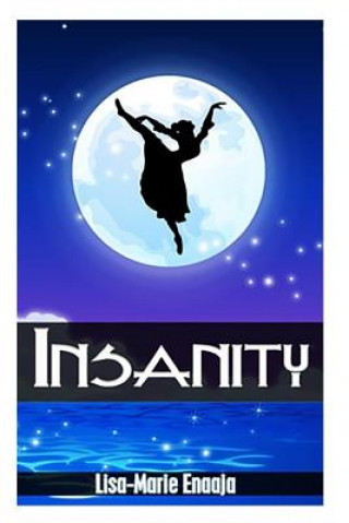 Livro Insanity L Lisa-Marie Enaaja E