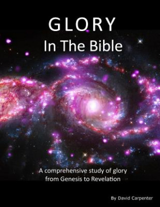 Kniha Glory in the Bible David Carpenter