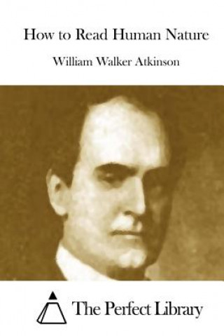 Book How to Read Human Nature William Walker Atkinson