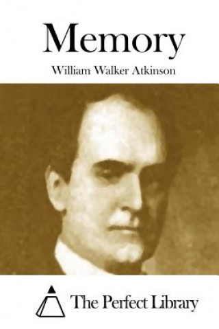 Könyv Memory William Walker Atkinson