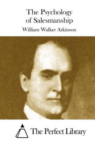 Kniha The Psychology of Salesmanship William Walker Atkinson