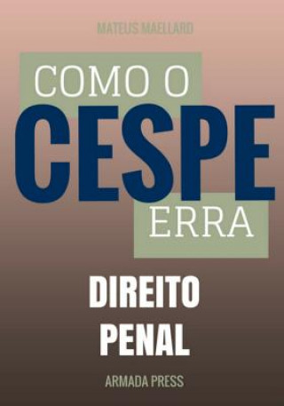 Kniha Como o Cespe erra: Direito Penal Mateus Maellard