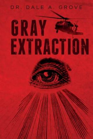 Knjiga Gray Extraction Dr Dale a Grove