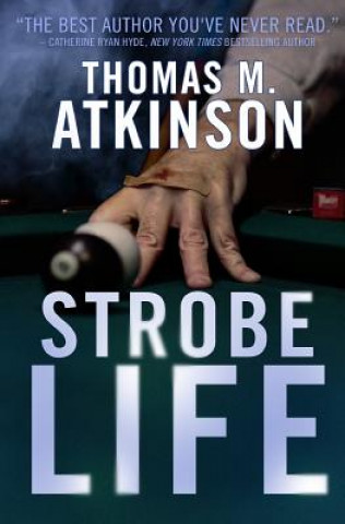 Carte Strobe Life Thomas M Atkinson