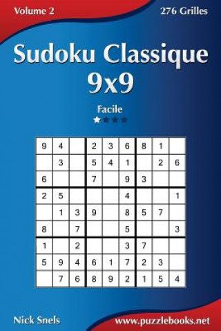 Книга Sudoku Classique 9x9 - Facile - Volume 2 - 276 Grilles Nick Snels