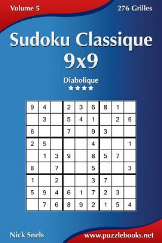 Carte Sudoku Classique 9x9 - Diabolique - Volume 5 - 276 Grilles Nick Snels