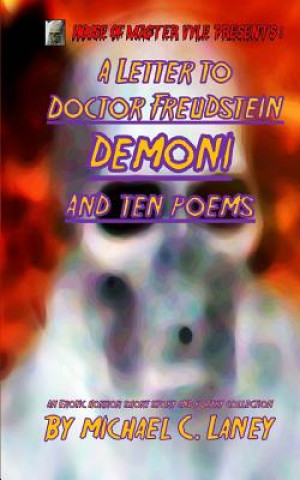 Książka A Letter to Doctor Freudstein - Demoni - And Ten Poems Michael C Laney