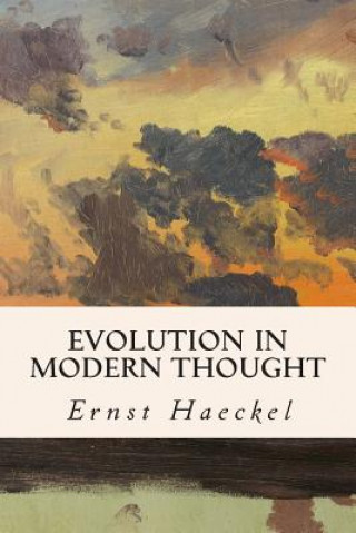 Kniha Evolution in Modern Thought Ernst Haeckel