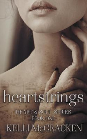 Knjiga Heartstrings Kelli McCracken