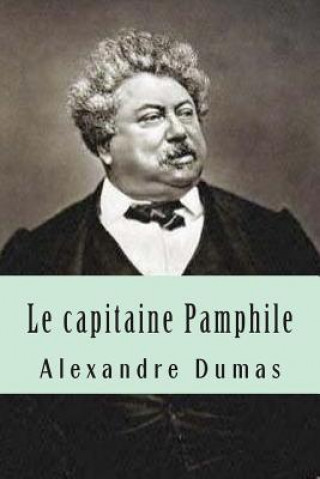 Boek Le capitaine Pamphile M Alexandre Dumas