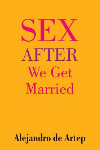 Buch Sex After We Get Married Alejandro De Artep