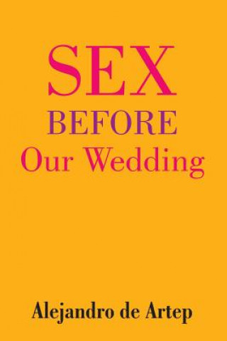 Carte Sex Before Our Wedding Alejandro De Artep