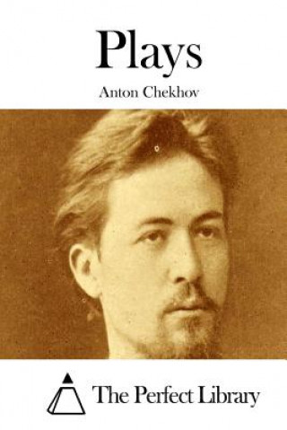 Kniha Plays Anton Pavlovich Chekhov