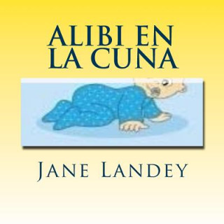 Kniha Alibi en la cuna: Brim Kiddies Historias Jane Landey