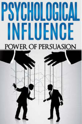 Książka Psychological Influence: Power of Persuasion Dan Miller