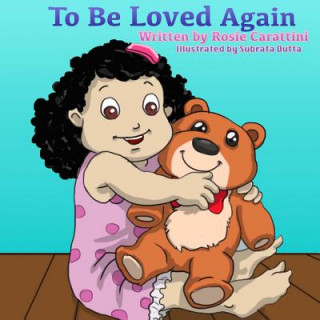 Knjiga To be loved again Rosie Carattini