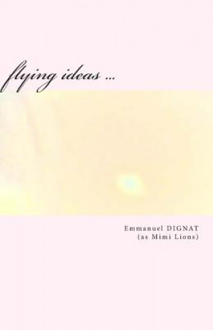 Buch flying ideas ! Emmanuel Dignat