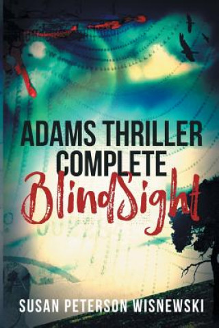 Knjiga BlindSight: Adams Thriller Complete Susan Peterson Wisnewski