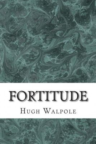 Book Fortitude: (Hugh Walpole Classics Collection) Hugh Walpole