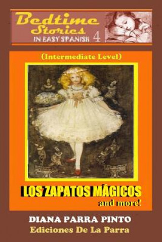 Könyv Bedtime Stories in Easy Spanish 4 Diana Parra Pinto