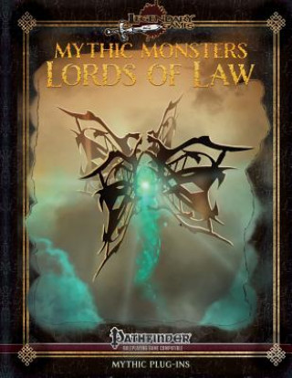 Könyv Mythic Monsters: Lords of Law Jason Nelson