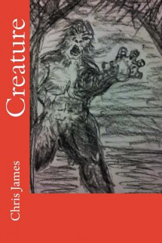 Knjiga Creature Chris James