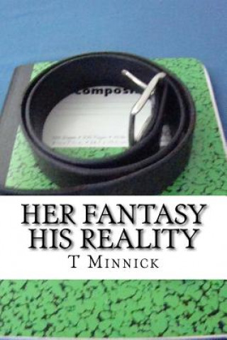 Knjiga Her Fantasy His Reality T Minnick