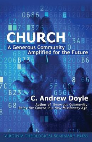 Kniha Church: A Generous Community Amplified for the Future C Andrew Doyle