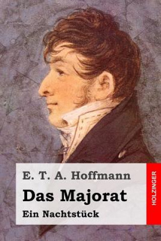 Книга Das Majorat: Ein Nachtstück E. T. A. Hoffmann