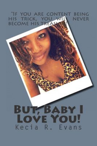 Knjiga But, Baby I Love You! Mrs Kecia Renaa Evans
