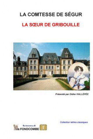 Kniha La soeur de Gribouille Sophie Rostopchine Comtesse de Segur