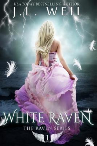 Carte White Raven: Raven Series, Book 1 J L Weil