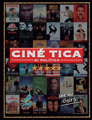 Könyv Cinetica Ni Politica: Cuando la realidad supera la ficcion Fabian Giles