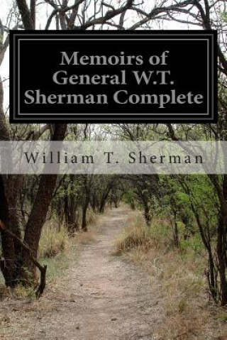 Kniha Memoirs of General W.T. Sherman Complete William Tecumseh Sherman