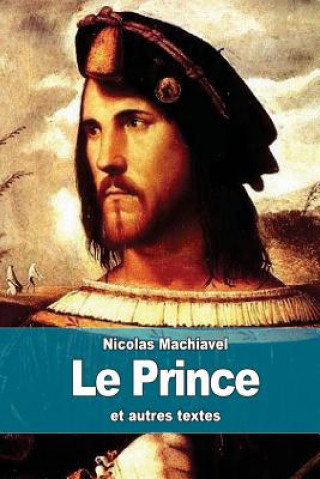 Knjiga Le Prince: et autres textes Nicolas Machiavel