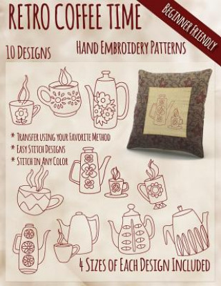 Knjiga Retro Coffee Time Hand Embroidery Patterns Stitchx Embroidery