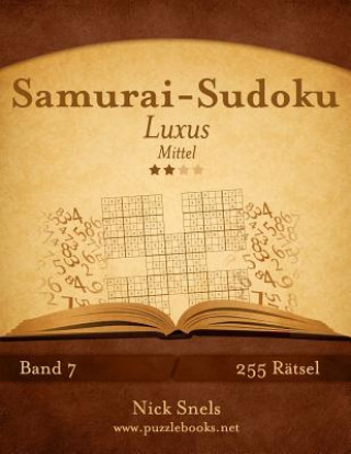 Carte Samurai-Sudoku Luxus - Mittel - Band 7 - 255 Ratsel Nick Snels