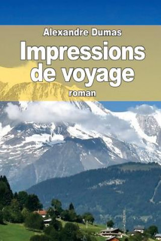 Kniha Impressions de voyage Alexandre Dumas