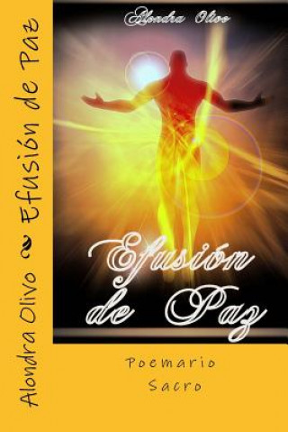 Knjiga Efusion de Paz Alondra Olivo