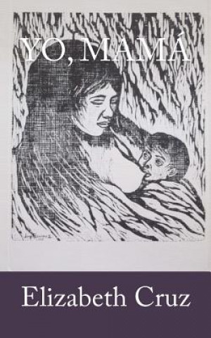 Knjiga Yo, mamá Elizabeth Cruz