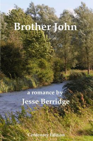 Kniha Brother John: Centenary Edition Jesse Berridge