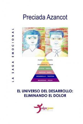 Buch El universo del Desarrollo: Eliminando el dolor Preciada Azancot