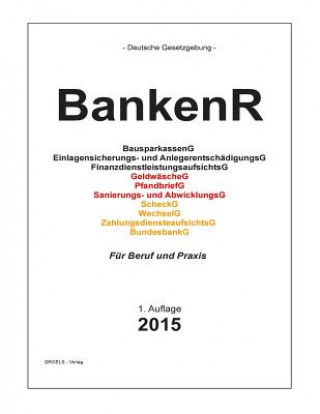 Kniha BankenR: Bankrecht Groelsv Verlag