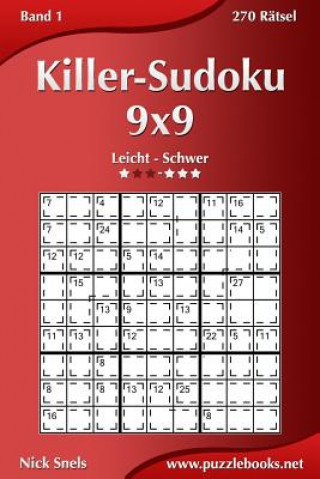 Książka Killer-Sudoku 9x9 - Schwer - Band 4 - 270 Rätsel Nick Snels