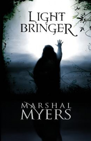 Knjiga Light Bringer Marshal Myers